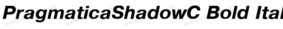 PragmaticaShadowC Bold Italic字体转换